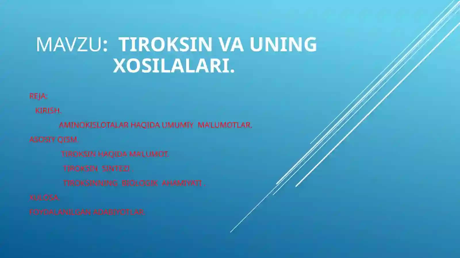 TIROKSIN VA UNING XOSILALARI 2