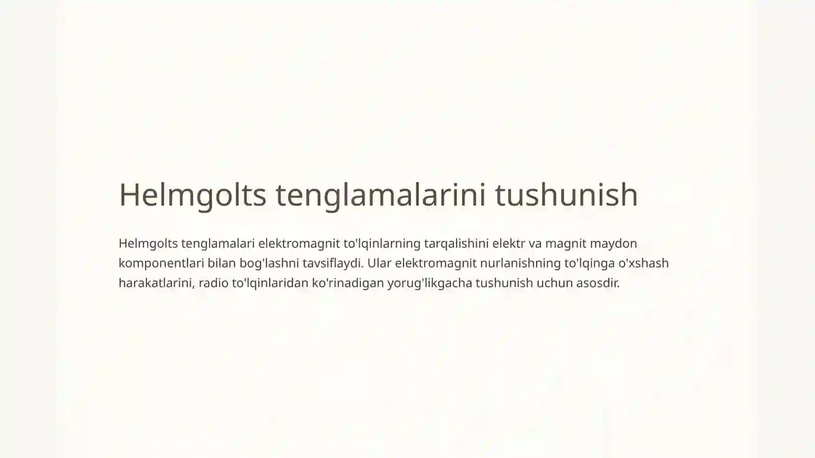 Gelmgolstenglamalari.Elektromagnitmaydonningto'lqintabiati.To'lqinlijarayonlar 2