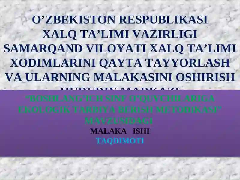 Boshlang'ich sinf o'quvchilariga ekologik tarbiya berish metodikasi 2