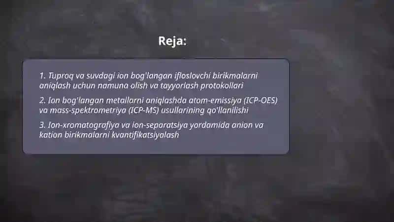 tuproq suvning ifloslanishi ion boğlanishli brikmalarini aniqlab ulardan tozalash ğoyasini ishlab chiqish 2