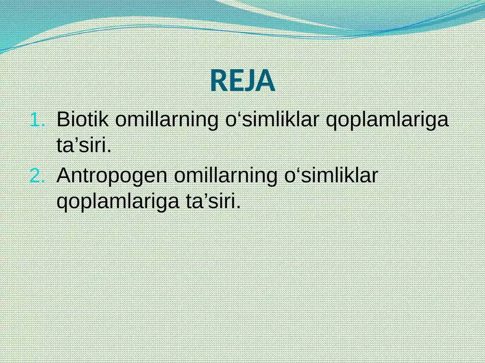 Biotik va antropogenomillar va ularning o‘simliklar qoplamlari gata’siri 2
