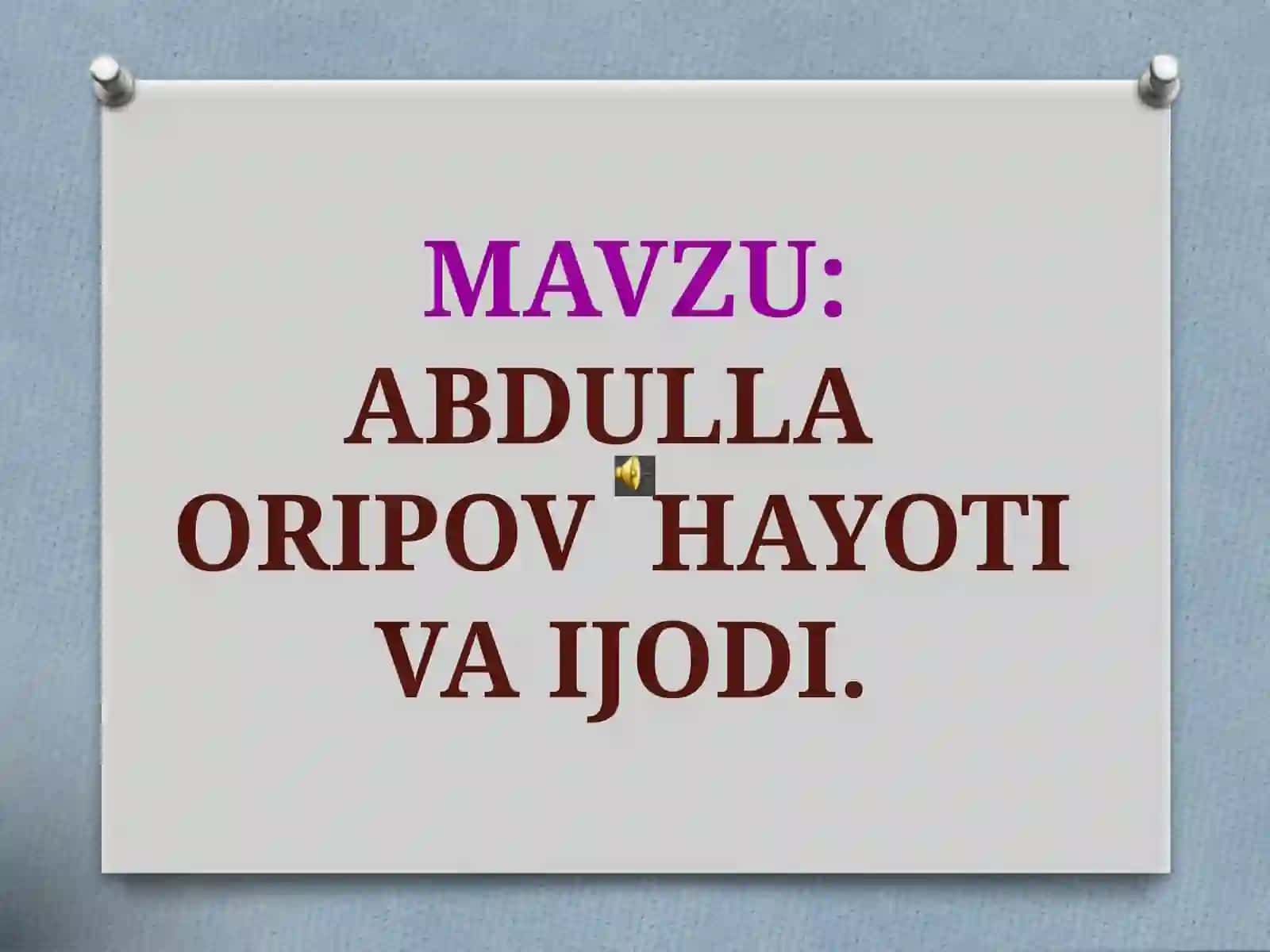 ABDULLA ORIPOV HAYOTI VA IJODI 2