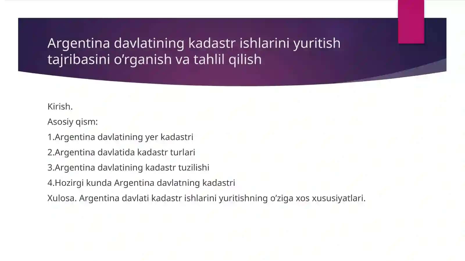 ARGENTINA DAVLATI yer KADASTR  ISHLARINI YURITISH  TAJRIBASINI   O‘RGANISH VA TAHLIL QILISH 2