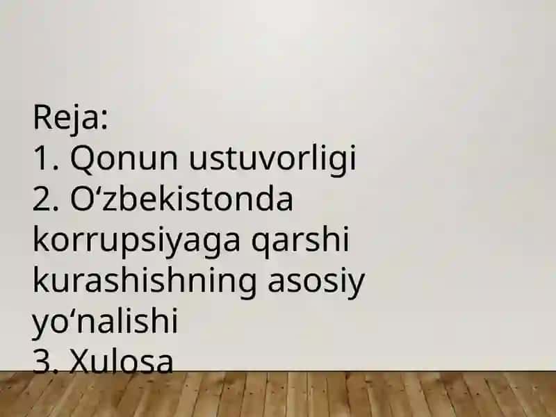 OʻZBEKISTON qonun ustuvorligini taʼminlashning demokratik asoslari. Korrupsiya va unga qarshi kurashishning mohiyati 2