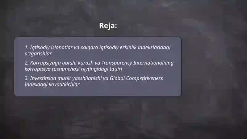 Iqtisodiy islohotlar va xalqaro iqtisodiy erkinlik indekslaridagi o'zgarishlar 2