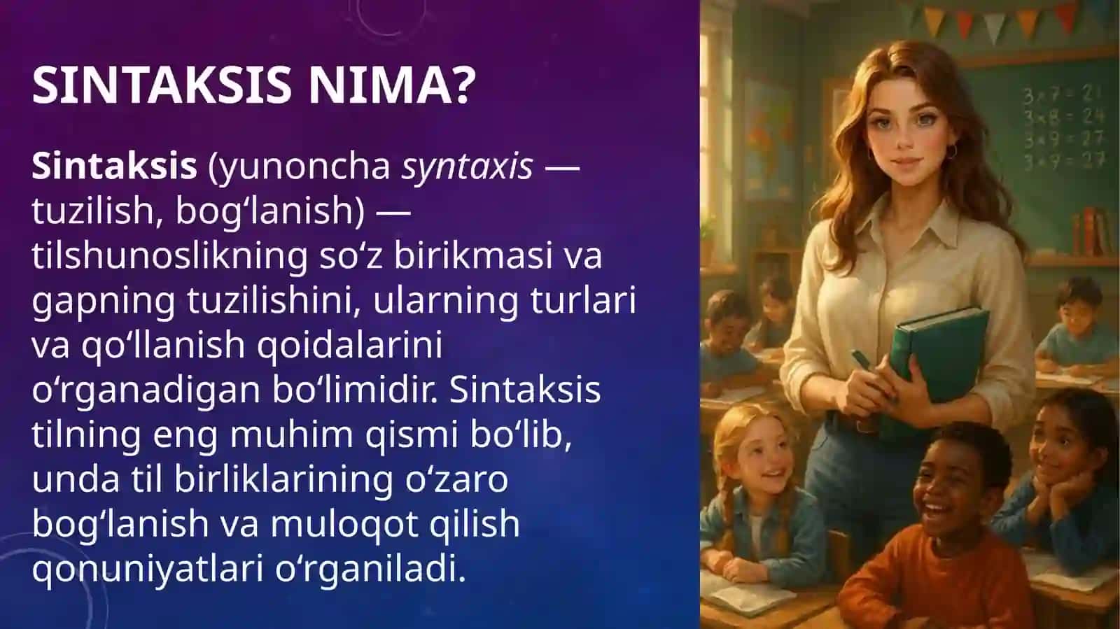 Sintaksis haqida umumiy ma’lumot. So’z birikmasi, gap va gap bo’laklari.Gapda so’zlarning o’zaro bog’lanishi. So’z birikmasi va uningturlari 2