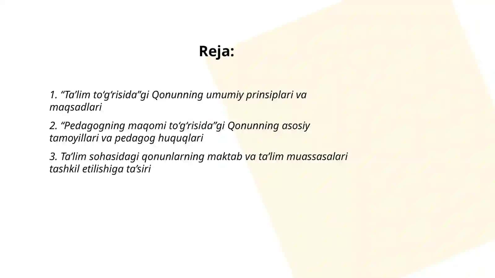 O‘zbekiston Respublikasining ta’lim sohasidagi qonun hujjatlarini (“Ta’lim to‘g‘risida”gi va “Pedagogning maqomi to‘g‘risida”) 2