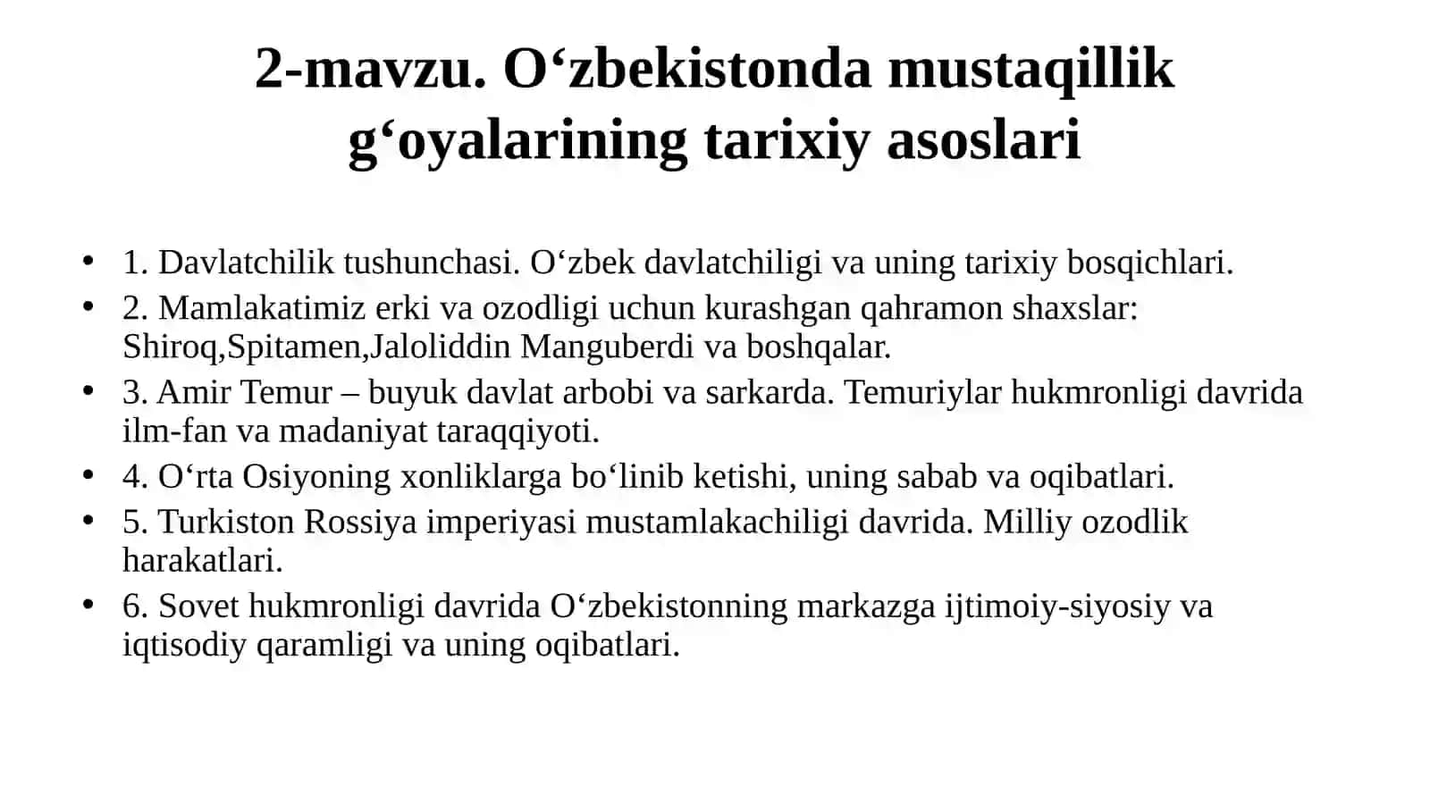 Oʻzbekiston tarixi "Oʻzbekistonda mustaqillik gʻoyalari" 2