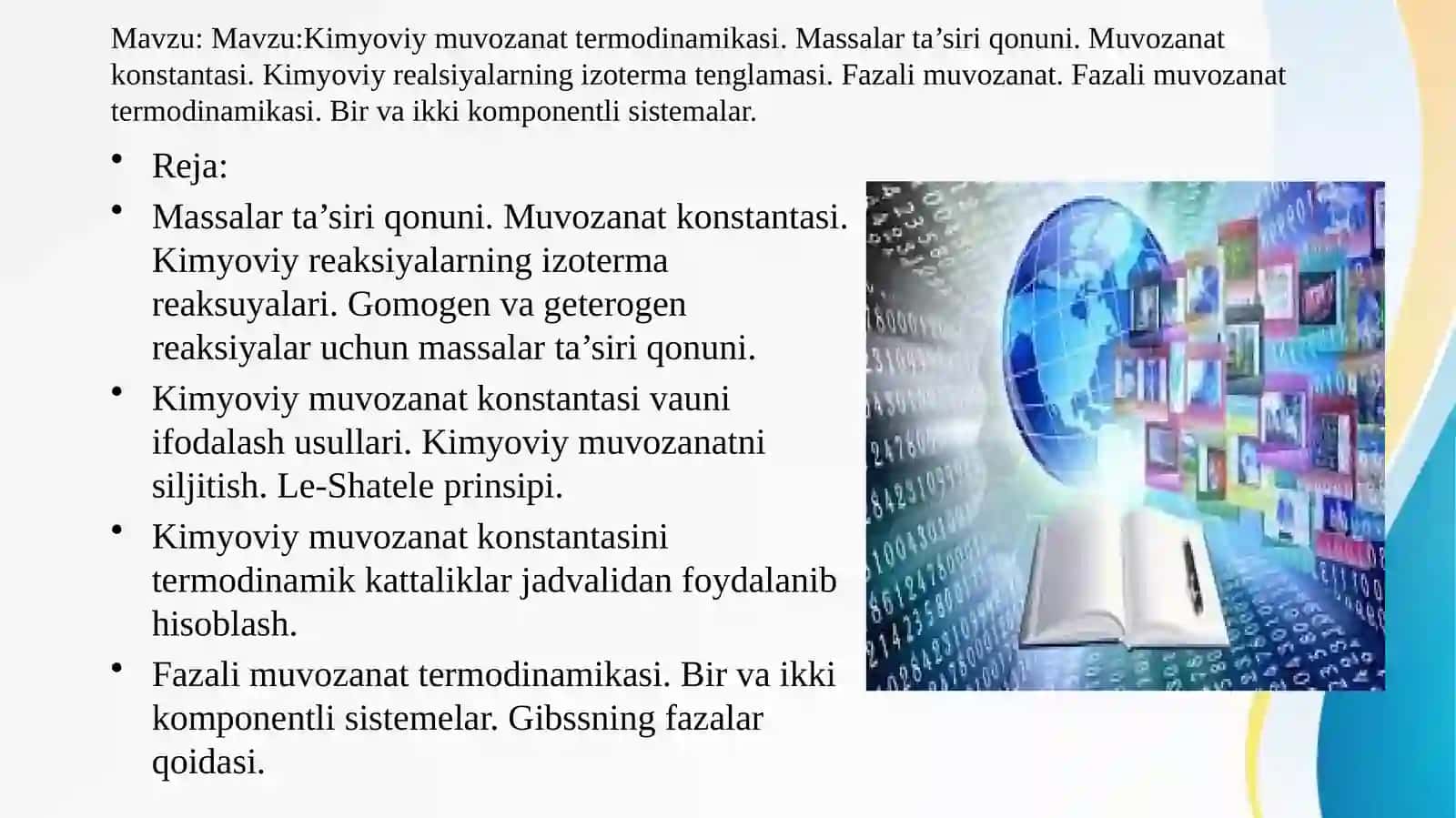 Kimyoviy muvozanat termodinamikasi. Massalar ta’siri qonuni. Muvozanat konstantasi. Kimyoviy realsiyalarning izoterma tenglamasi. Fazali muvozanat. Fazali muvozanat termodinamikasi. Bir va ikki komponentli sistemalar. 2