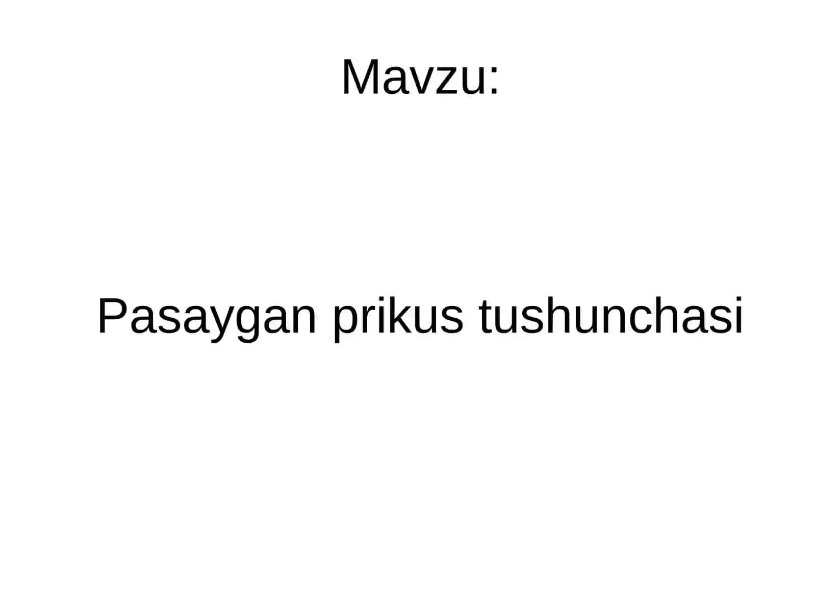 Pasaygan prikus tushunchasi 2