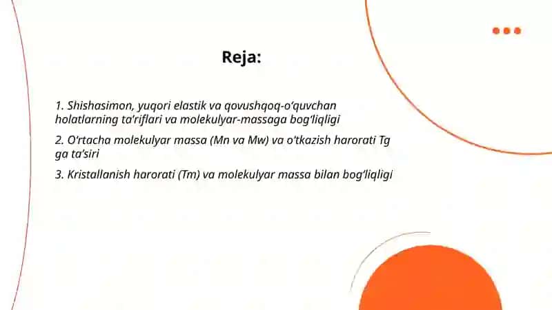 Shishasimon, yuqori elastik va qovushqoq-oquvchan holatlarning polimer molekulyar massasiga bogʻliqligi 2