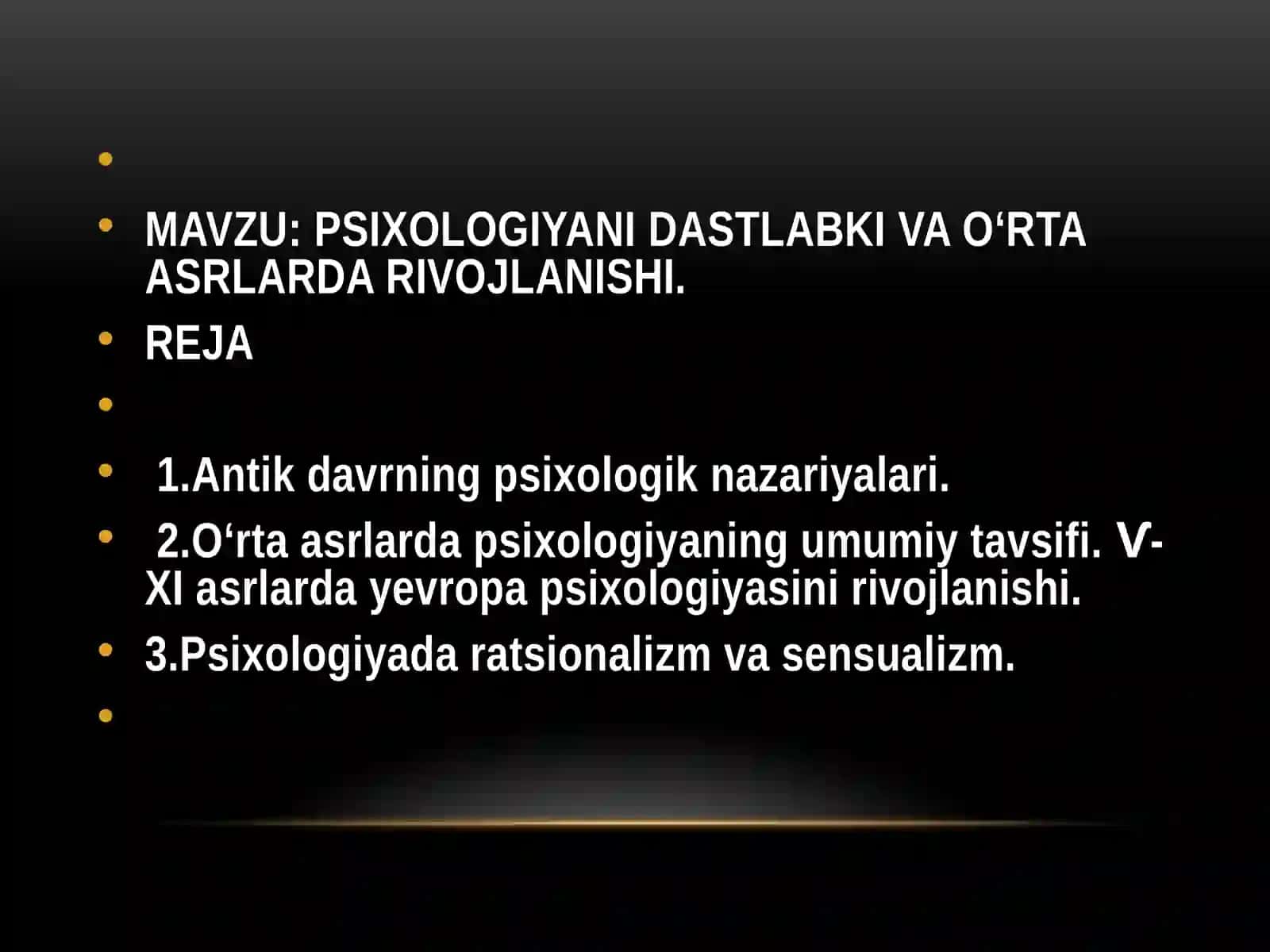 PSIXOLOGIYANI DASTLABKI VA O‘RTA ASRLARDA RIVOJLANISHI 2