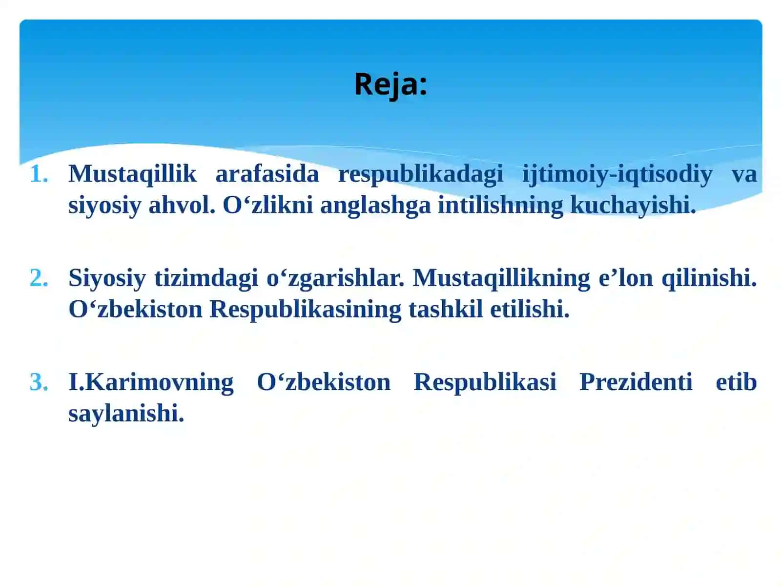 Mustaqil O‘zbekiston Respublikasi tashkil topishining tarixiy ahamiyati 2