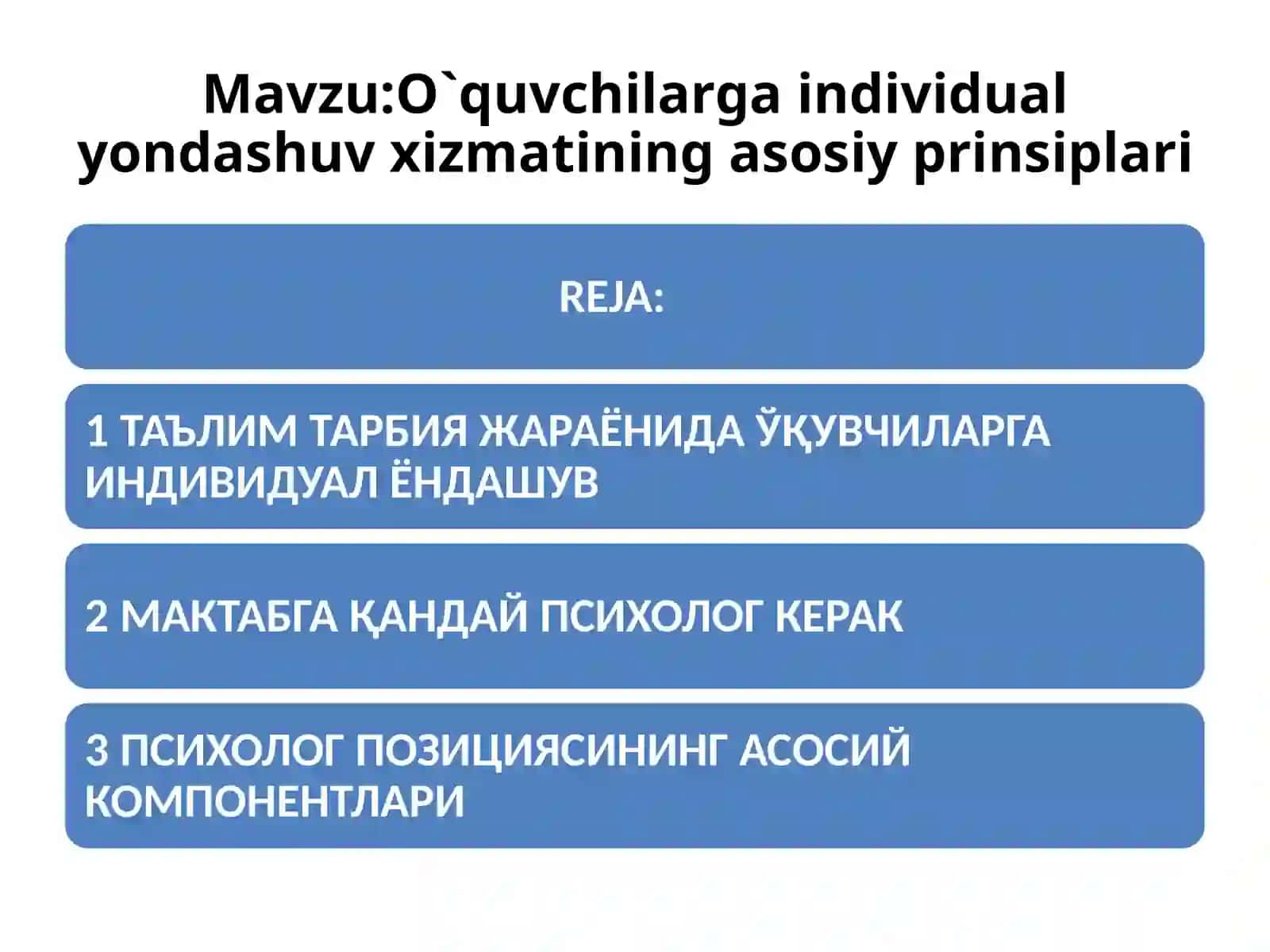 O`quvchilarga individual yondashuv xizmatining asosiy prinsiplari 2