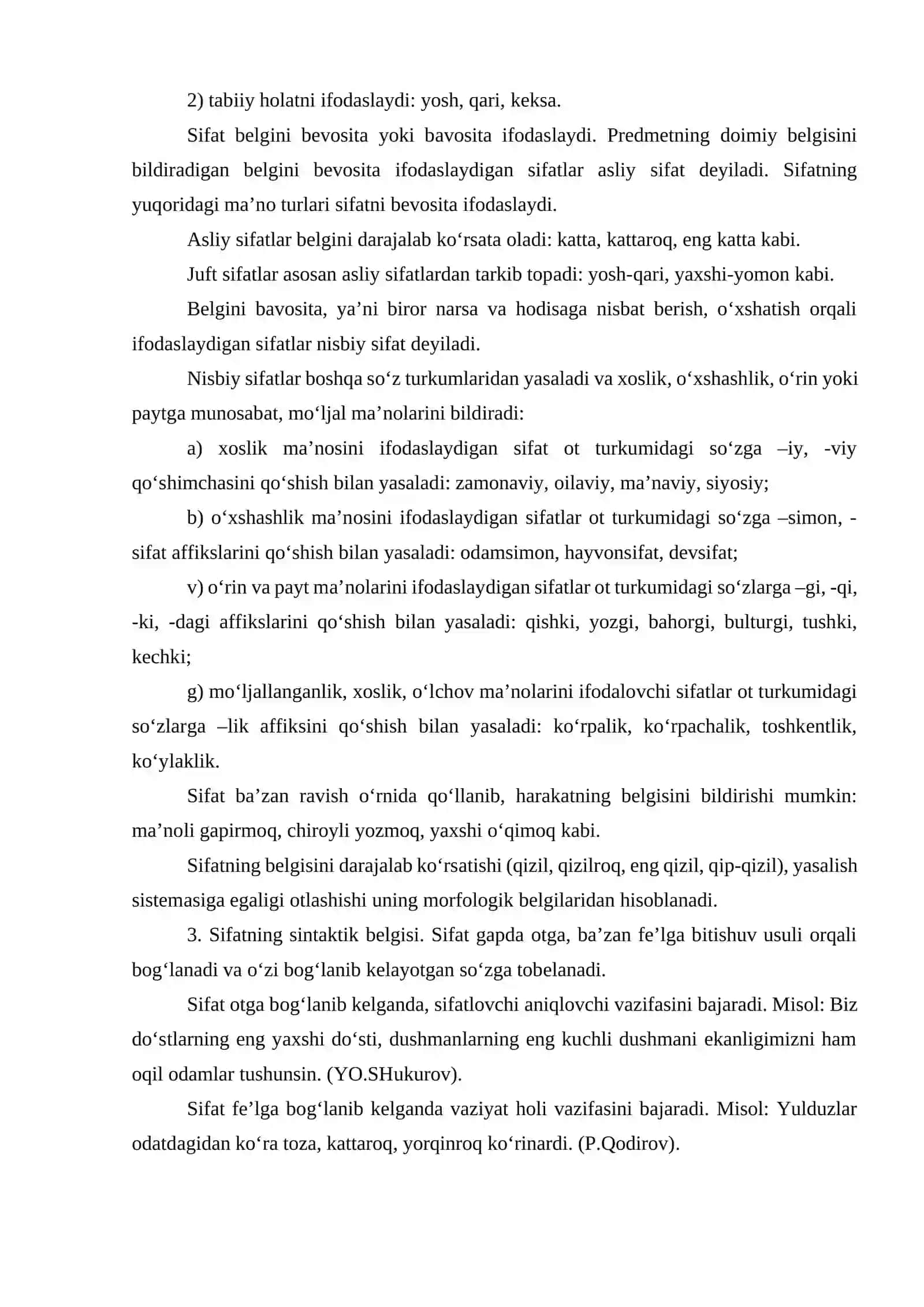 Sifat. Uning o’ziga xos ma’nosi, morfologik xususiyatlari, sintaktik vazifalari. sifatlarning ma’no jihatdan turlari; sifat darajalari; sifatlarning otlashishi. Sifatlarning yasalishi; sifatlarning tuzilish jihatdan turlari 2