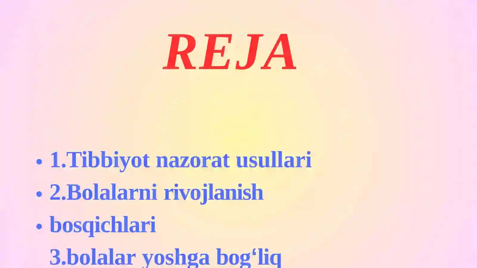 Tibbiyotnazoratusullari.Bolalarnirivojlanish bosqichlari 2