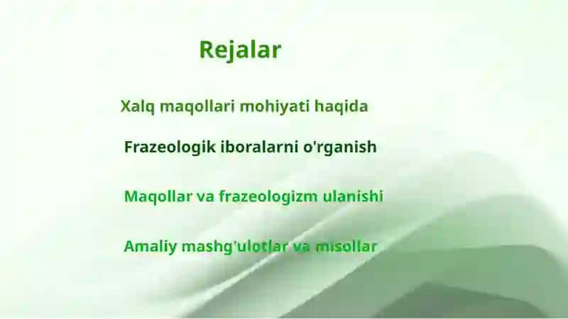 Xalq maqollari va frazeologik iboralardan foydalanish mahorati. 2
