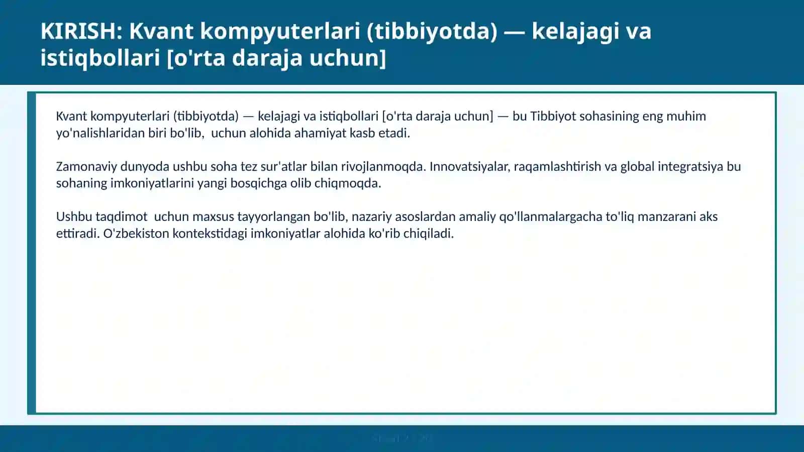 Kvant kompyuterlari (tibbiyotda) — kelajagi va istiqbollari [o'rta daraja uchun] 2
