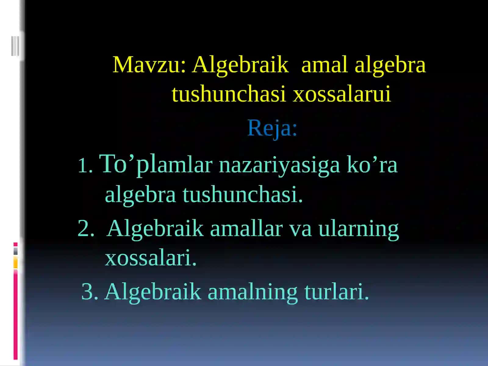 Algebraik amal va algebra tushunchasi 2
