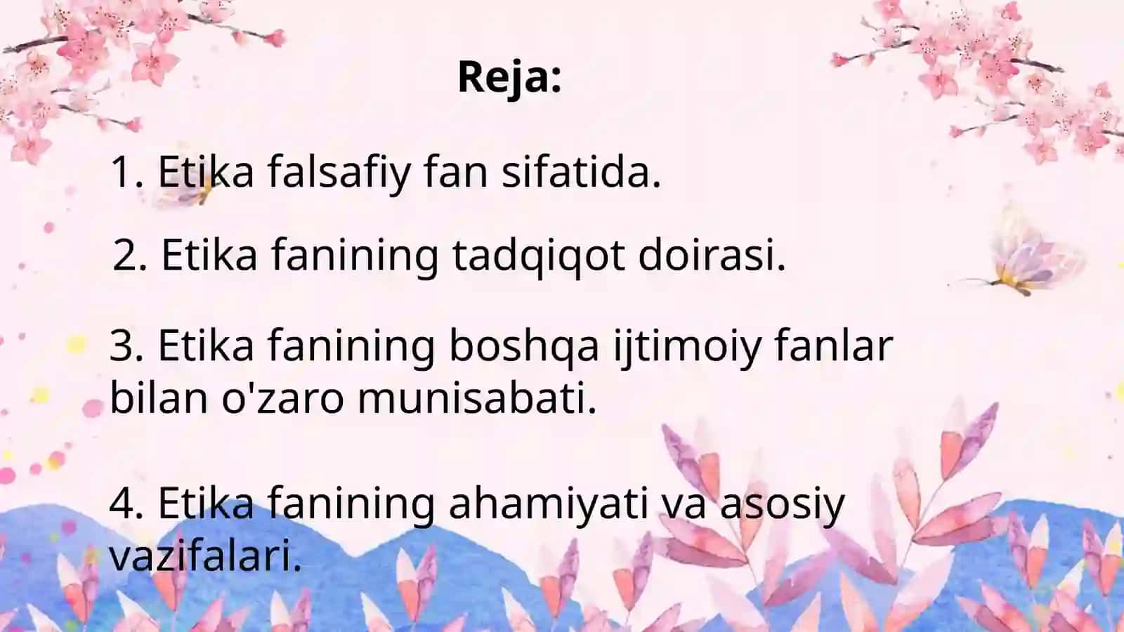 Etika fanining predmeti,maqsadi va vazifalari 2