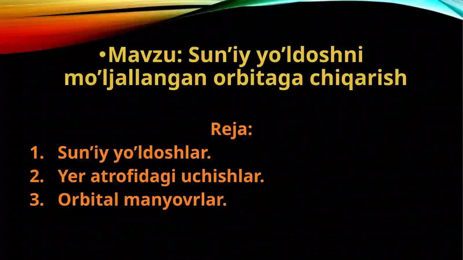 Sun’iy yo’ldoshni mo’ljallangan orbitaga chiqarish 2
