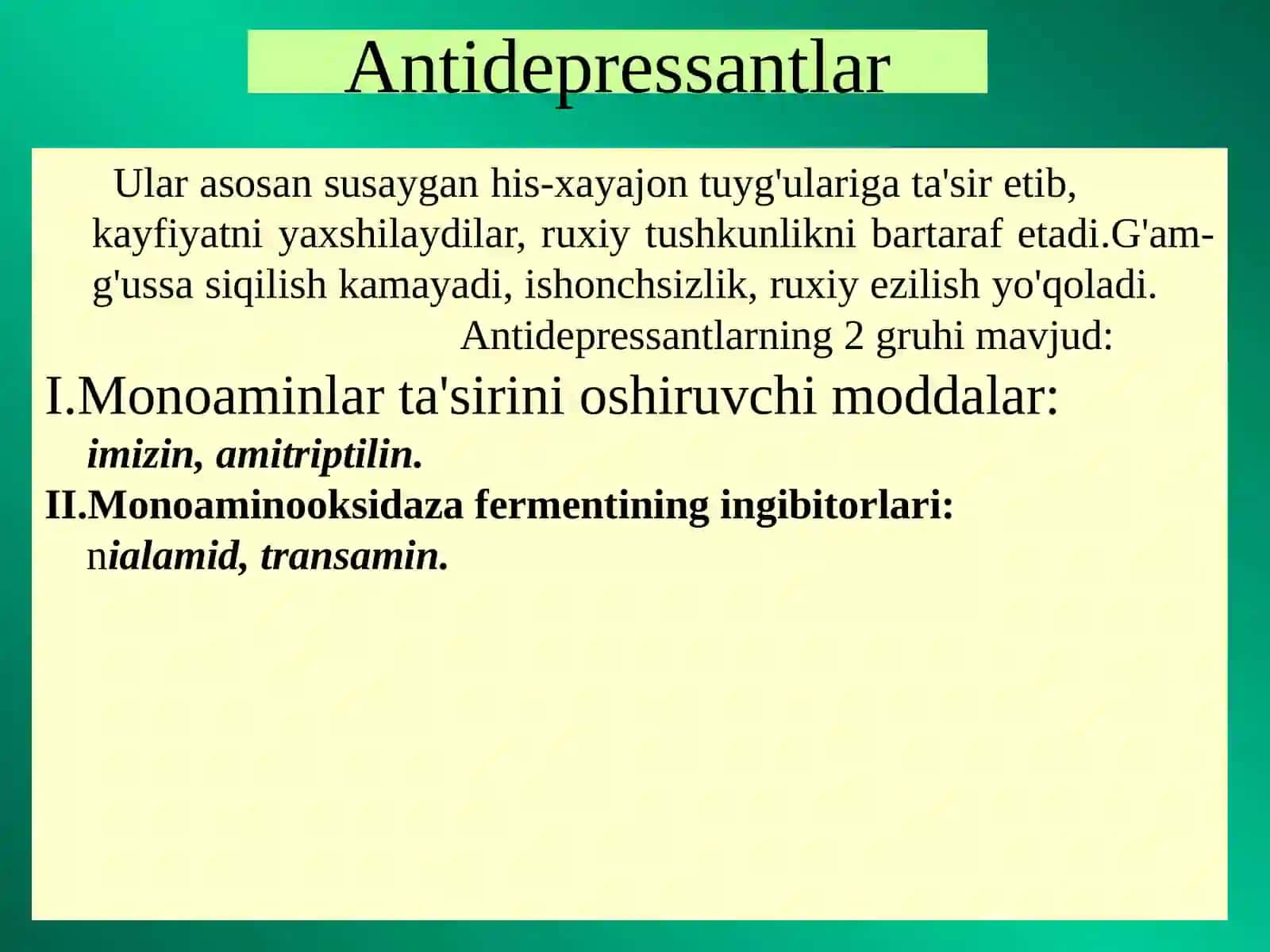 Depressiyaga qarshi  moddalar. Psixostimulyatorlar 2