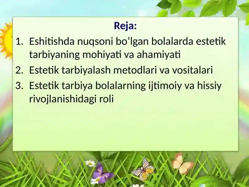 ESHITISHDA NUQSONI BO'LGAN BOLALARNI ESTITIK TARBIYALASH 2