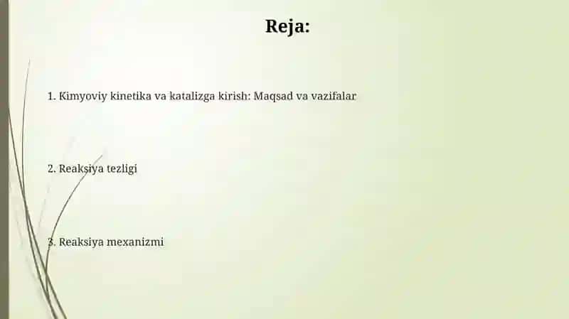 Kinetika va kataliz faniga kirish maqsad va vazilari.Kimyoviy reaksiyalarning tezligi va mexanizmi 2