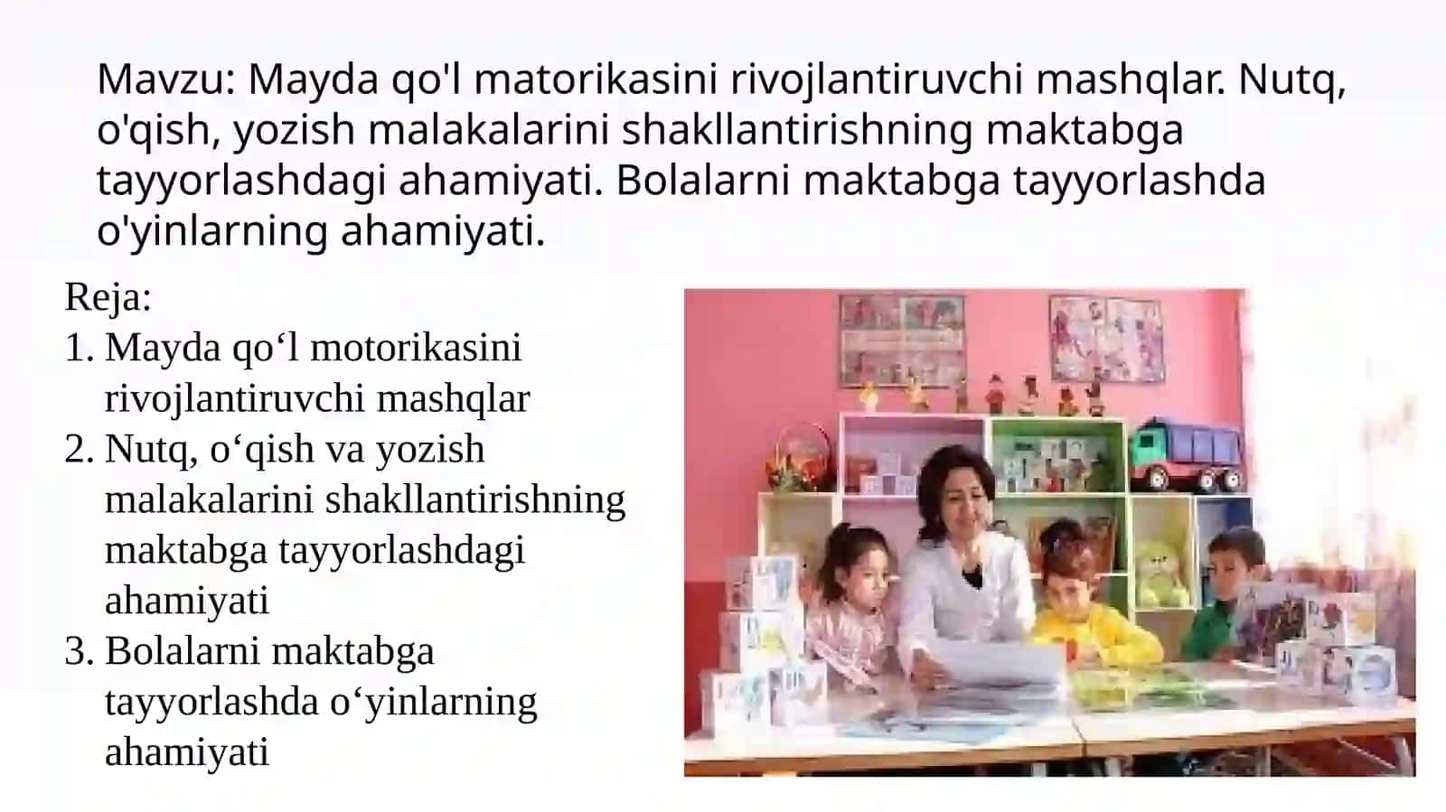 Mayda qo'l matorikasini rivojlantiruvchi mashqlar. Nutq, o'qish, yozish malakalarini shakllantirishning maktabga tayyorlashdagi ahamiyati. Bolalarni maktabga tayyorlashda o'yinlarning ahamiyati 2