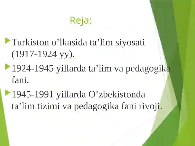 1917-1991 yillarda O’zbekistonda ta’lim tizimi va pedagogik fikrlar rivoji 2