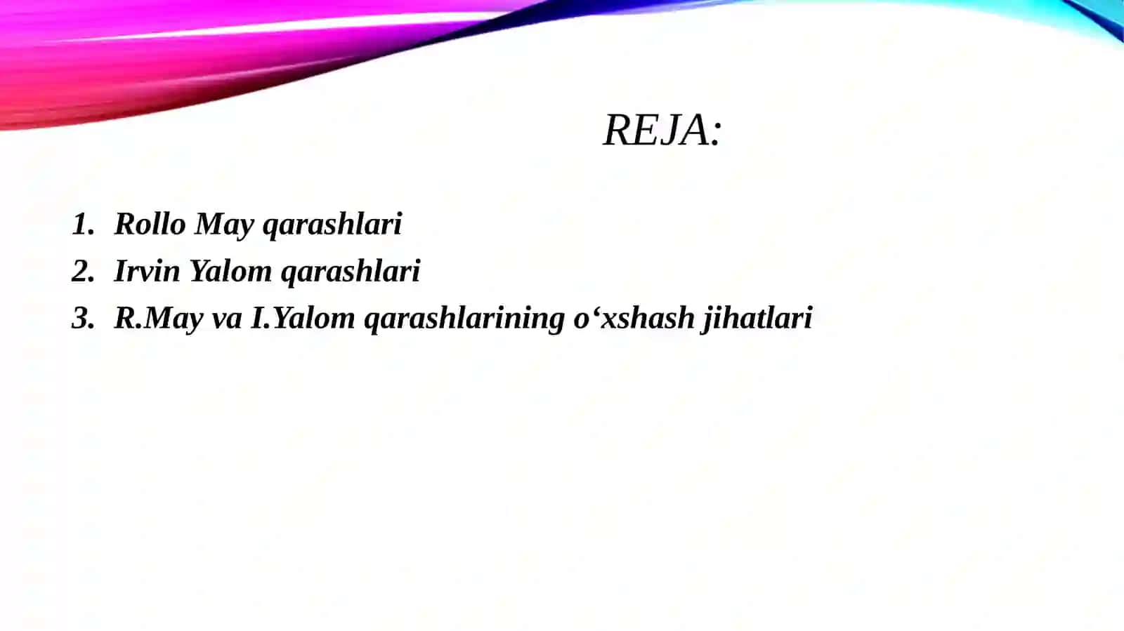 R.Meya va l.Yalomning ekzistensial yondashuv doirasidagi shaxsning hayotiy yo'li to'g'risidagi tasavvurlari. 2
