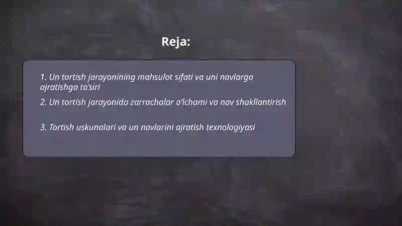 Un tortish jarayonining ro'li va mahsulotlarni navlar bo'yicha shakllantirish 2