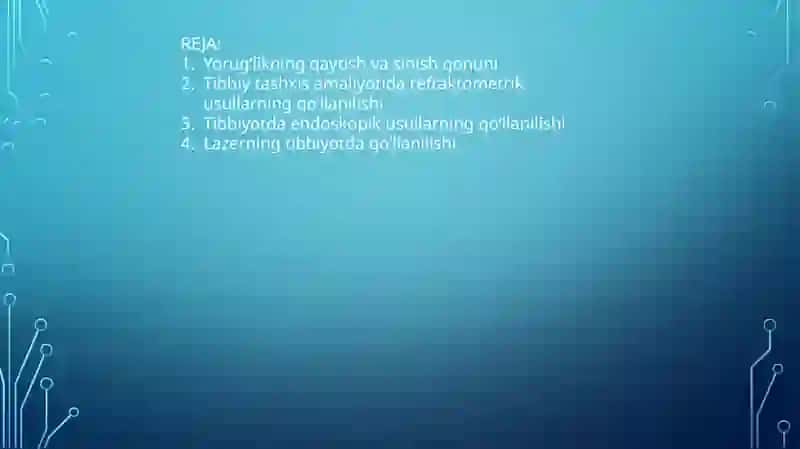 Yorug'likning  sinish va qaytish qonuni. Tibbiy tashxis amaliyotida refraktometrik usullarning qo'llanilishi. Tibbiyotda endoskopik usullarning qo'llanilishi. lazerning tibbiyotda qo'llanilishi. 2
