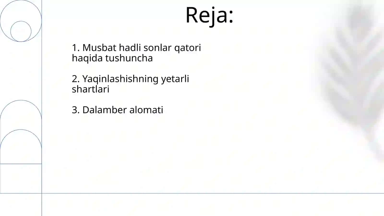 Musbat hadli sonlar qatori yaqinlashishning yetarli shartlari 2