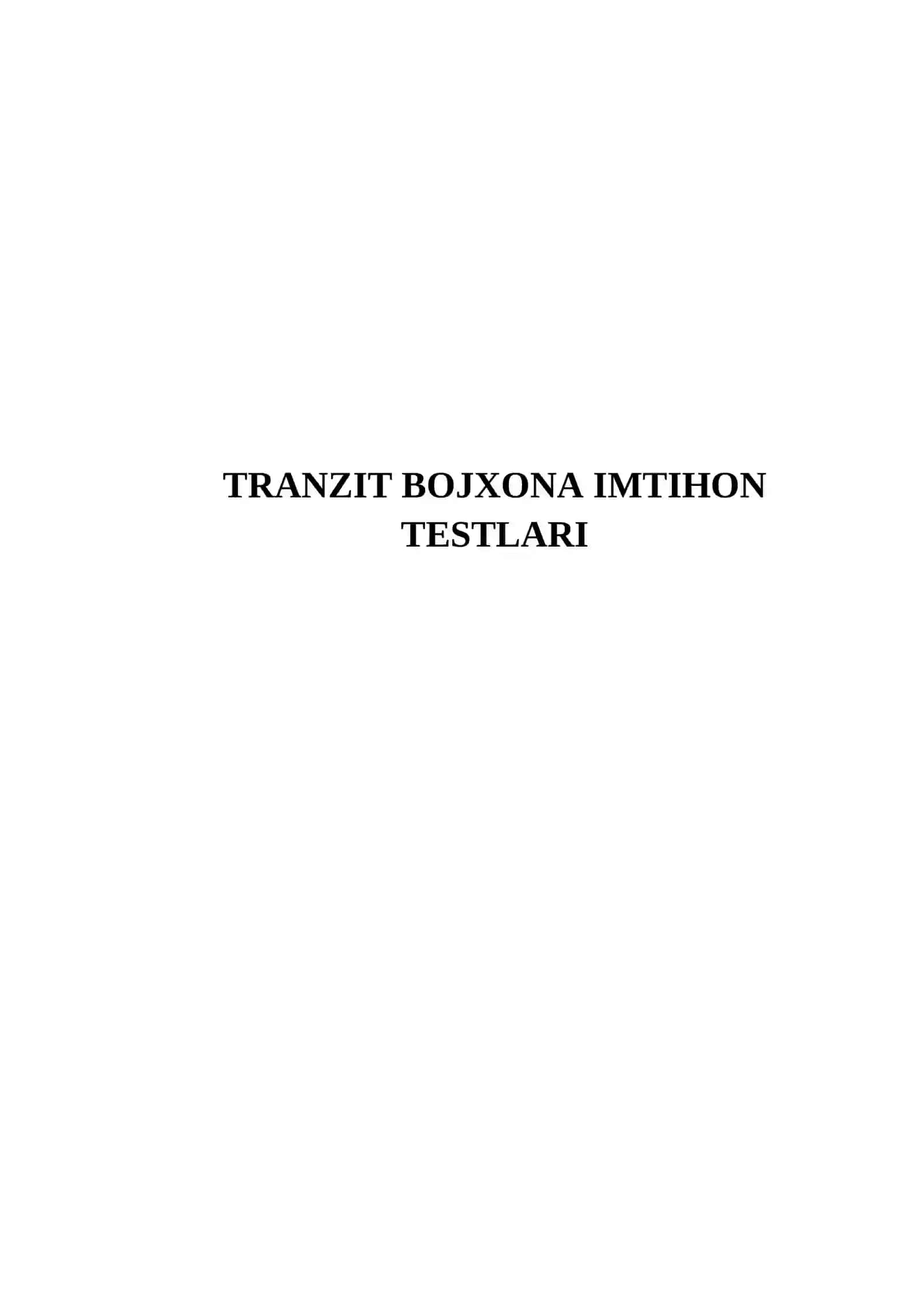 TRANZIT BOJXONA IMTIHON TESTLARI 2