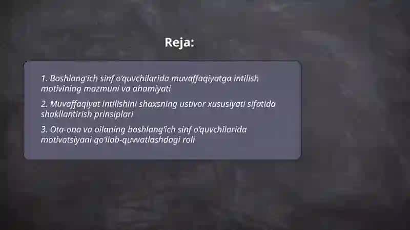 Boshlanģich sinf o‘quvchilarida muvaffaqiyat erishishga intilish motivi shaxsning ustivor xususiyati sifatida(1-4-sinf tarbiya darsi) 2