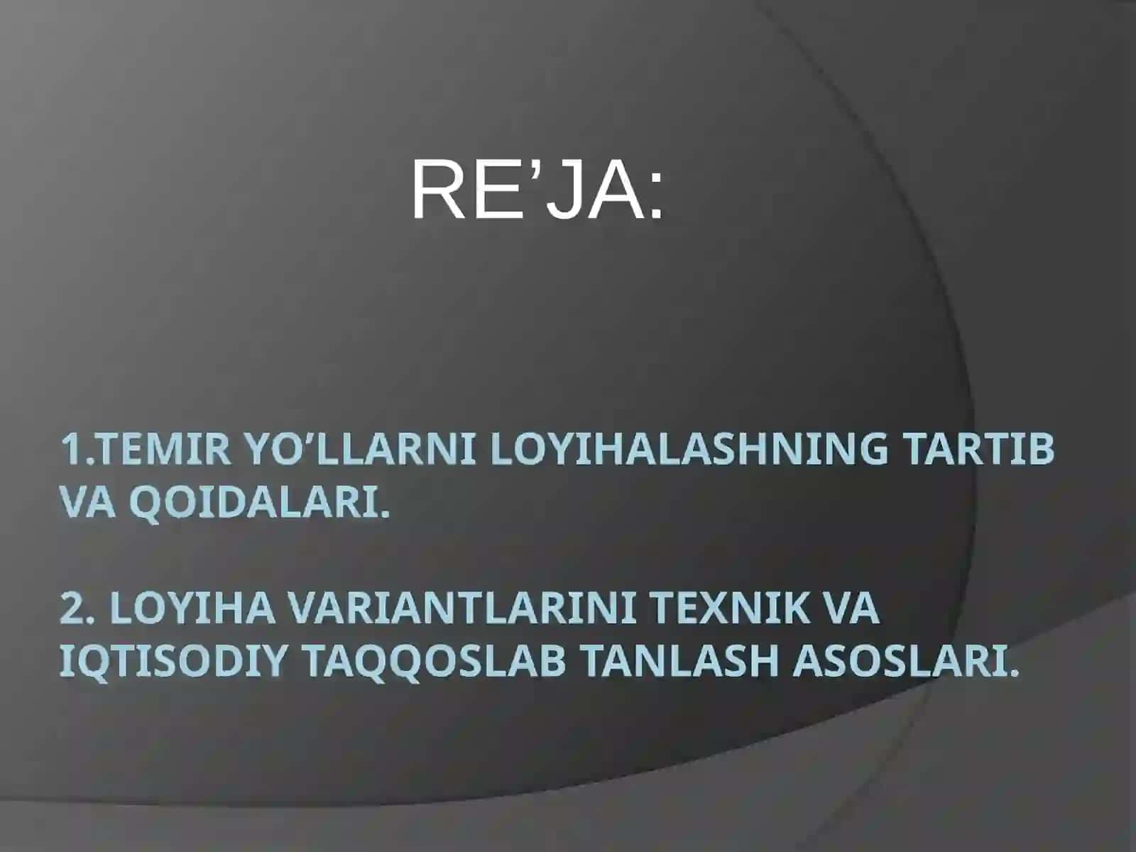 Temir yo’llarni loyihalashning tartibi va qoidalari 2