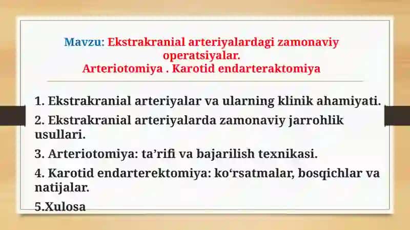 Ekstrakranial arteriyalardagi zamonaviy operatsiyalar. Arteriotomiya . Karotid endarteraktomiya 2
