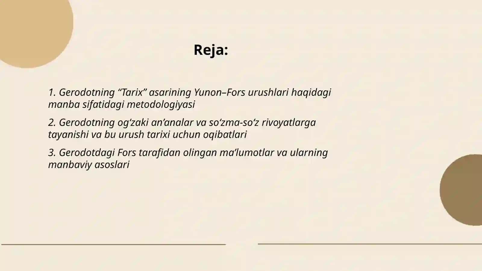 Gerodotning “Tarix” asari Yunon fors urushlari bo‘yicha manb sifatida ishlatilishi 2