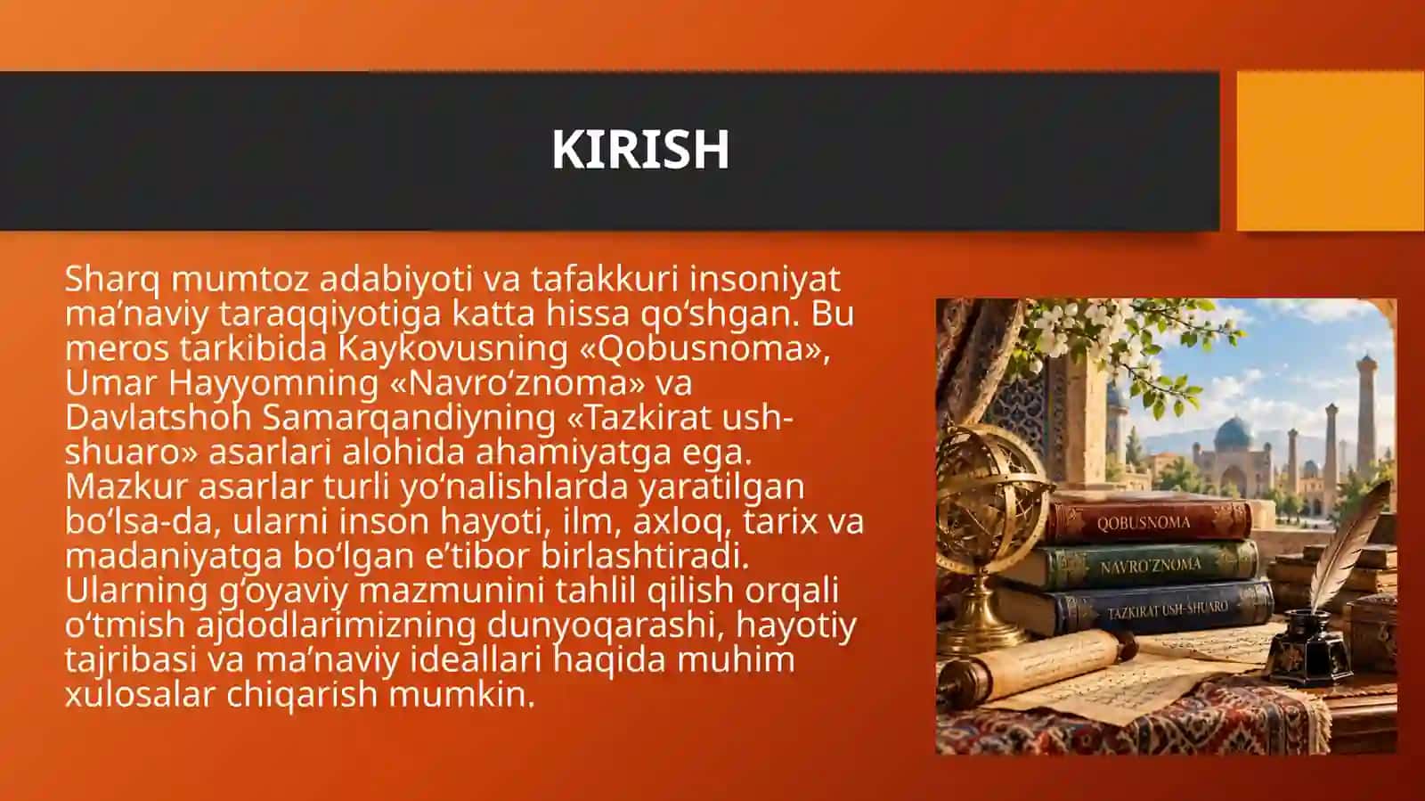 Kaykovusning ,,Qobusnoma" Umar Hayyomning ,,Navroʻznoma" Davlatshoh Samarqandiniyning ,,tazkirat hush-aro " asarlarining gʻoyaviy mazmuni 2