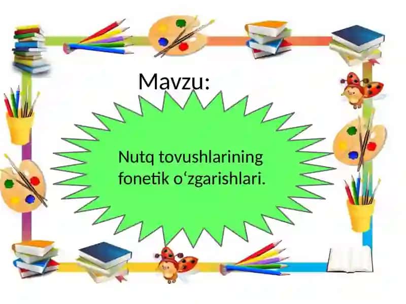 Nutqtovushlarining fonetikoʻzgarishlari 2