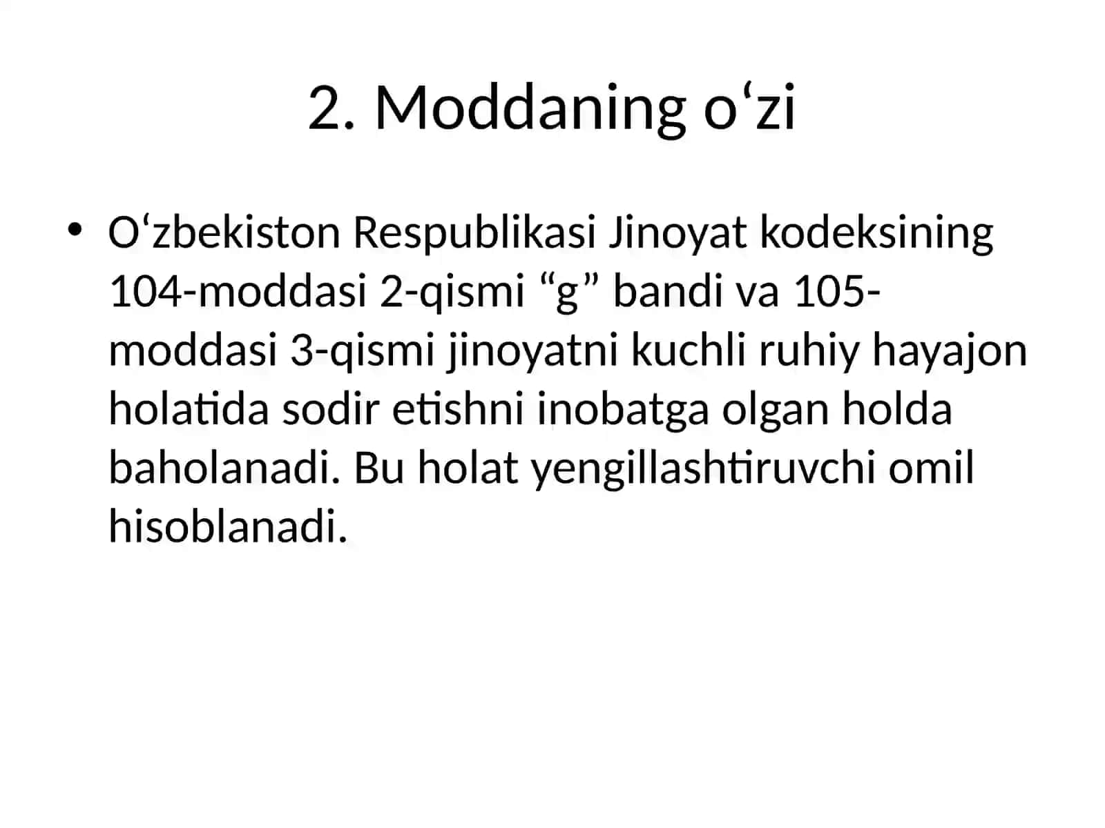 Kuchli ruhiy hayajonlanish holatida qasddan badanga og‘ir yoki o‘rtacha og‘ir shikast yetkazish 2