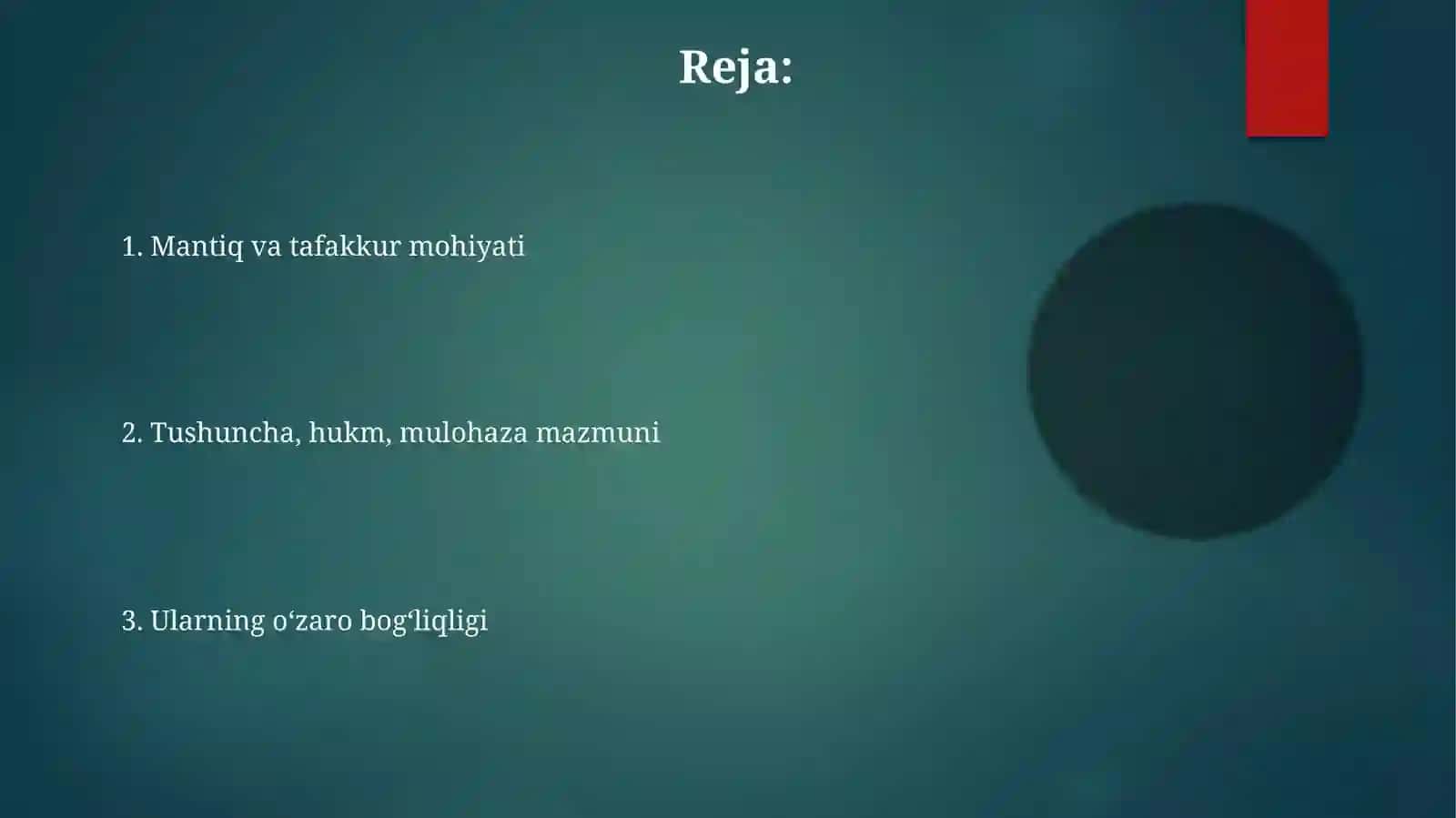 Mantiq. Tafakkur shakllari: tushuncha, hukm, mulohaza 2