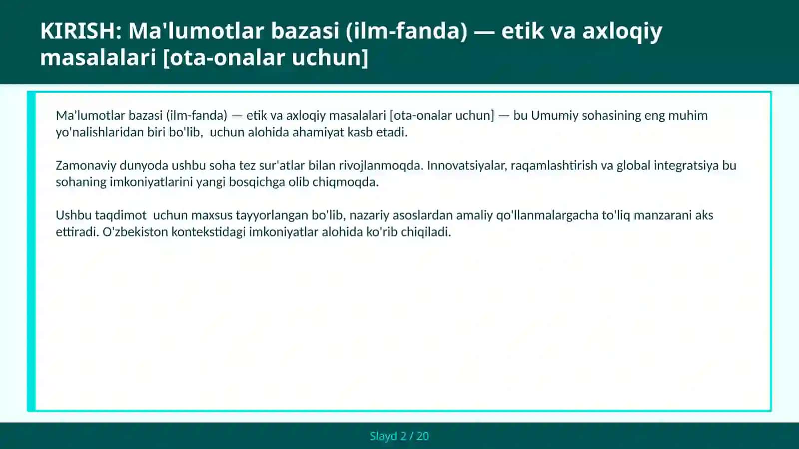 MA'LUMOTLAR BAZASI (ILM-FANDA) — ETIK VA AXLOQIY MASALALARI [OTA-ONALAR UCHUN] 2