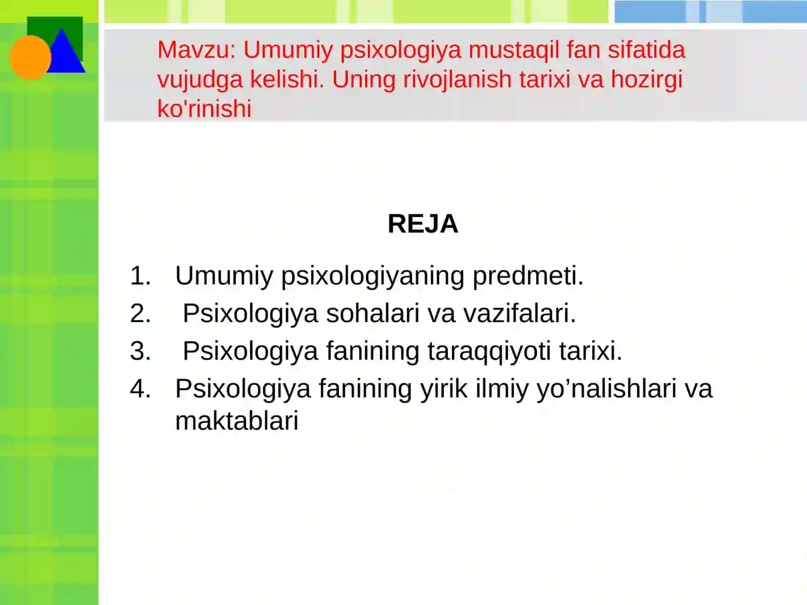 Umumiy psixologiya mustaqil fan sifatida vujudga kelishi. Uning rivojlanish tarixi va hozirgi ko'rinishi 2