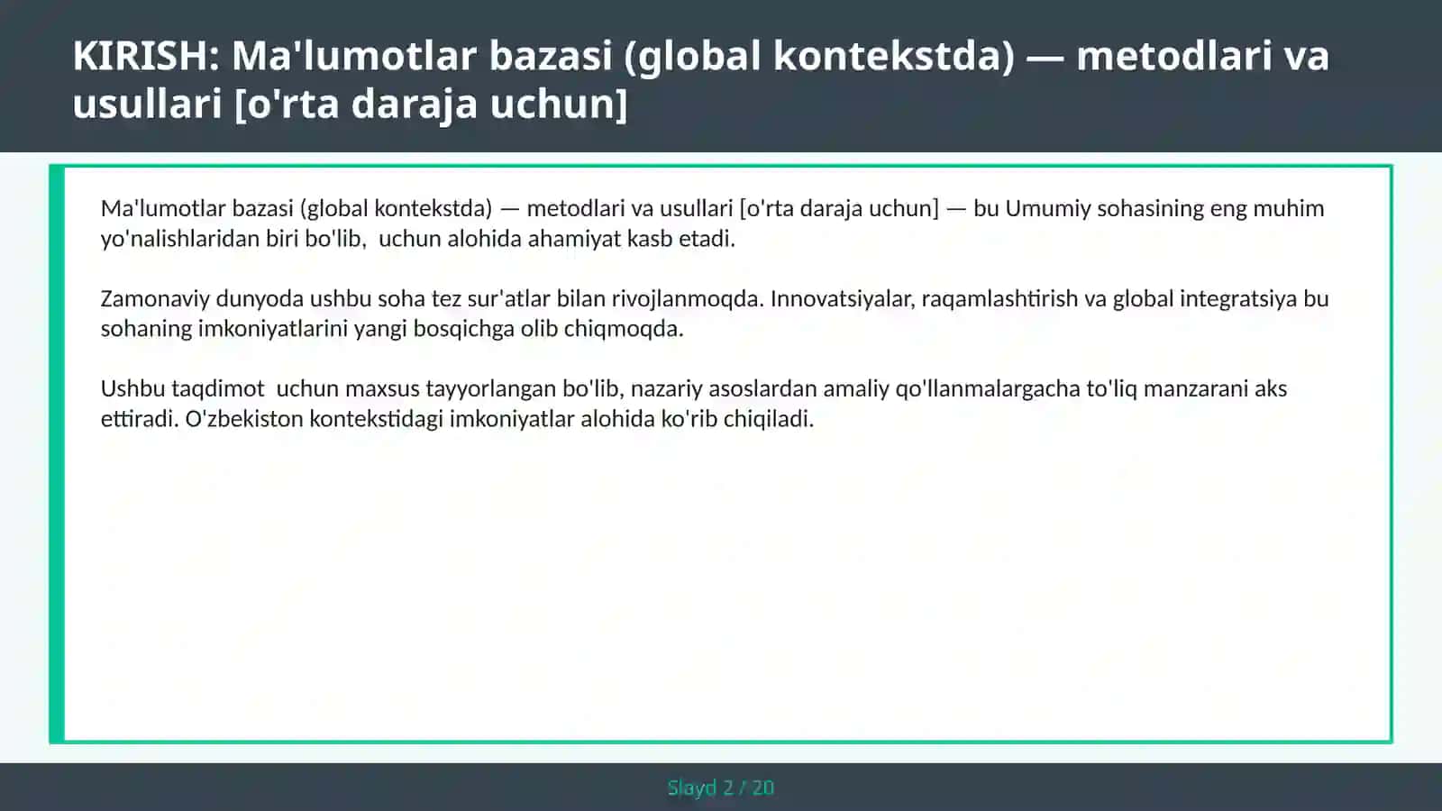 Ma'lumotlar bazasi (global kontekstda) — metodlari va usullari [o'rta daraja uchun] 2