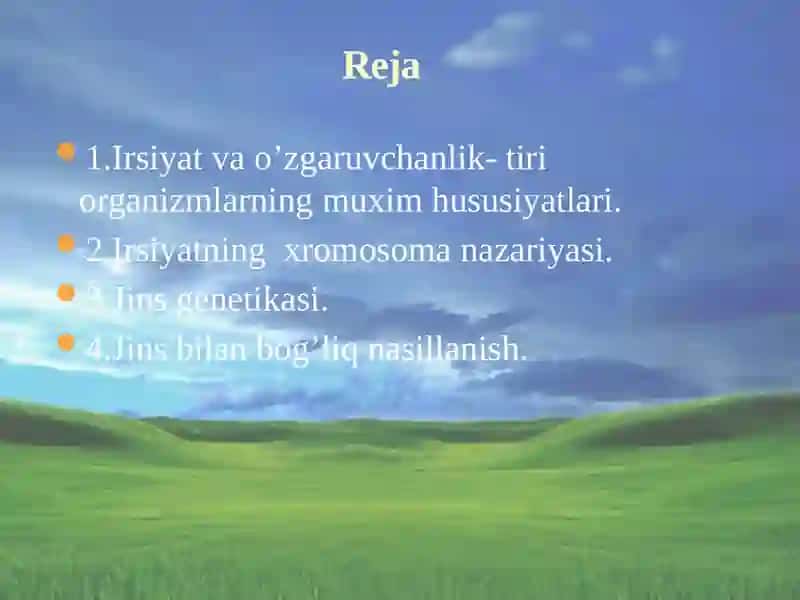 Irsiyat va o’zgaruvchanlik- tiri organizmlarning muxim hususiyatlari. Irsiyatning  xromosoma nazariyasi. Jins genetikasi. Jins bilan bog’liq nasillanish. 2