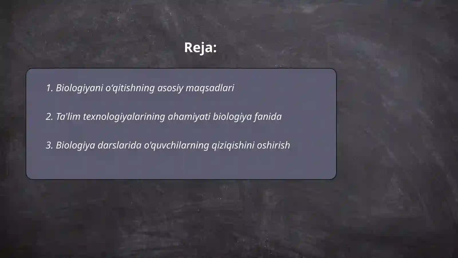 Biologiya oʻqitish texnologiyasi maqsadi va vazifalari 2