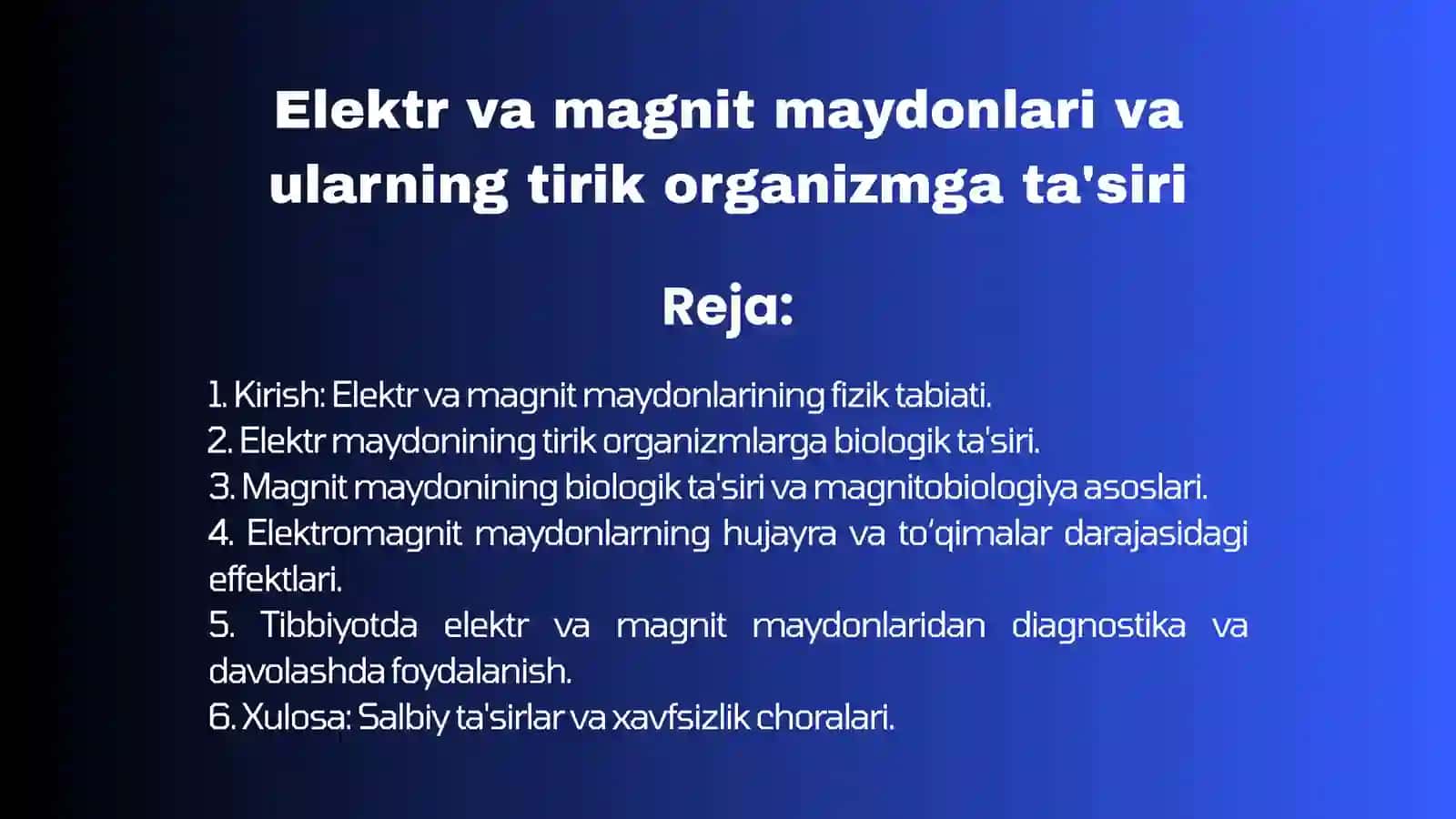 Elektr va magnit maydonlari va ularning tirik organizmga ta'siri 2