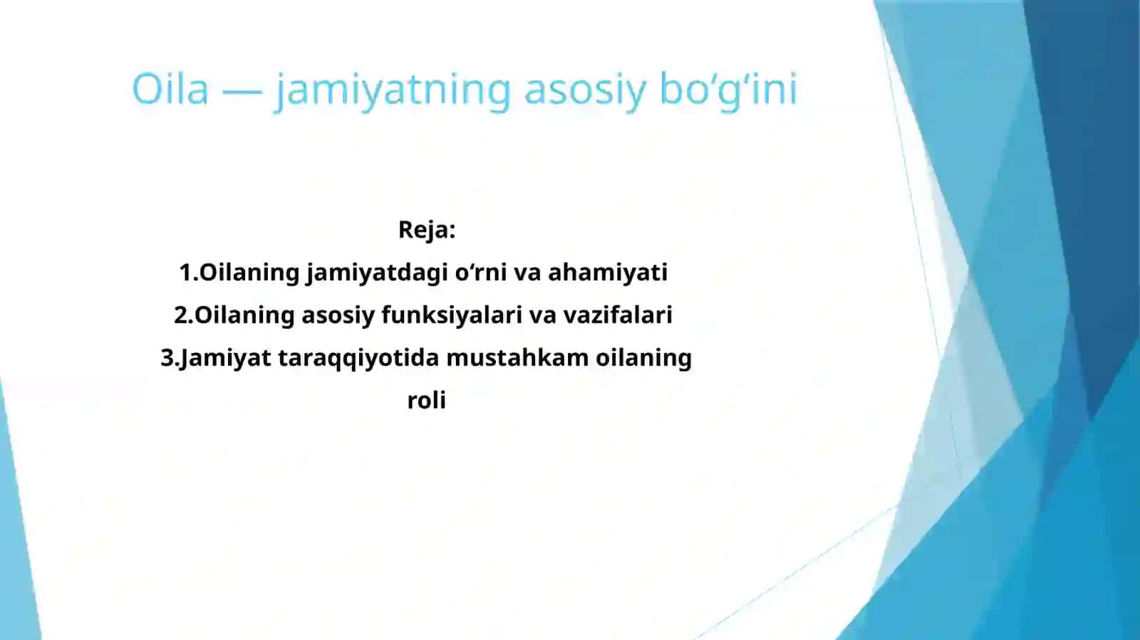 Oilaning jamiyatdagi o‘rni va ahamiyati 2